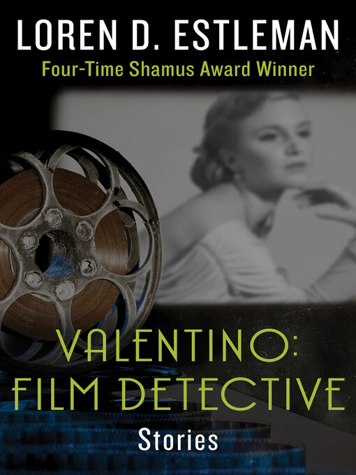 Title details for Valentino: Film Detective by Loren Estleman - Available